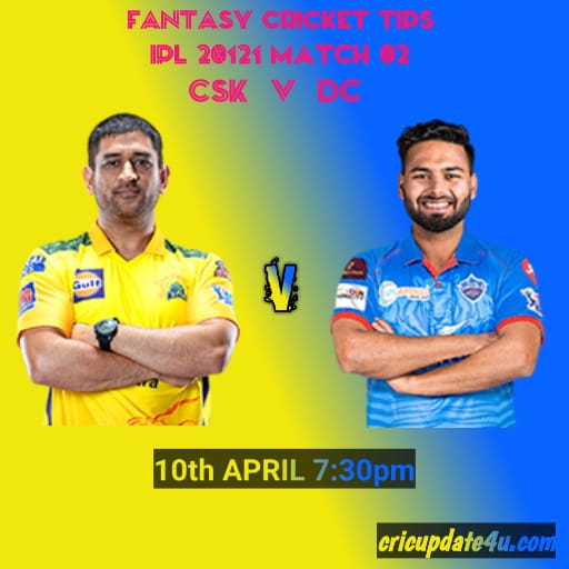 CSK vs DC Dream 11 Team prediction CSK vs DC Dream 11 Team prediction